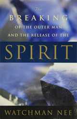 9781575939551-157593955X-The Breaking of the Outer Man and the Release of the Spirit