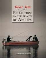 9781873674796-1873674791-Dear Jim: Reflections on the Beauty of Angling