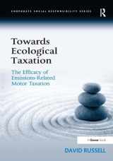 9780566089794-0566089793-Towards Ecological Taxation: The Efficacy of Emissions-Related Motor Taxation (Corporate Social Responsibility)