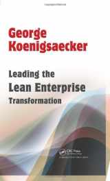 9781563273827-1563273829-Leading the Lean Enterprise Transformation