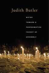 9780674983984-067498398X-Notes Toward a Performative Theory of Assembly (Mary Flexner Lectures of Bryn Mawr College)