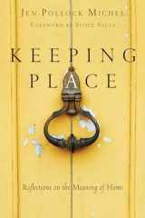 9780830844906-0830844902-Keeping Place: Reflections on the Meaning of Home