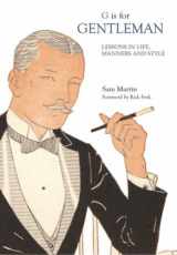 9781845432164-1845432169-G Is for Gentleman: Lessons in Life, Manners and Style