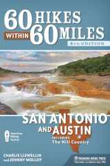 9781634040402-1634040406-60 Hikes Within 60 Miles: San Antonio and Austin: Including the Hill Country