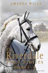 9781711570303-1711570303-The Riverdale Pony Stories Omnibus Edition (Books 4-6): Redhall Riders, The Secret of Witch Cottage and Missing on the Moor
