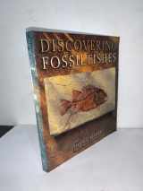 9780813338071-0813338077-Discovering Fossil Fishes