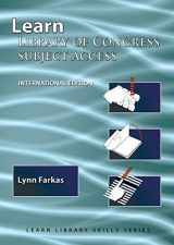 9781590954393-1590954394-Learn Library Of Congress Subject Access (International Edition): (Library Education Series) (Learn Library Skills)