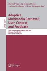 9783540321743-3540321748-Adaptive Multimedia Retrieval: User, Context, and Feedback: Third International Workshop, AMR 2005, Glasgow, UK, July 28-29, 2005, Revised Selected Papers (Lecture Notes in Computer Science, 3877)