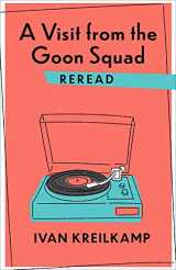 9780231187114-0231187114-A Visit from the Goon Squad Reread (Rereadings)