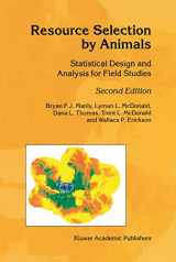 9781402006777-1402006772-Resource Selection by Animals: Statistical Design and Analysis for Field Studies