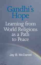 9781570755903-1570755906-Gandhi's Hope: Learning From World Religions As A Path To Peace (Faith Meets Faith Series)