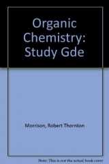 9780205106462-0205106463-Organic Chemistry: Study Guide
