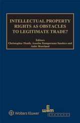 9789403503301-9403503300-Intellectual Property Rights As Obstacles to Legitimate Trade? (Ieem and International Intellectual Property Law)