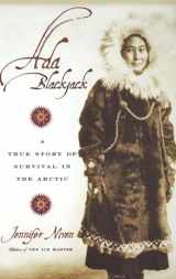 9780786868636-0786868635-Ada Blackjack: A True Story of Survival in the Arctic