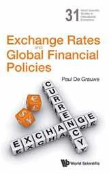 9789814513180-9814513180-EXCHANGE RATES AND GLOBAL FINANCIAL POLICIES (World Scientific Studies in International Economics, 31)