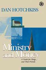 9781566992619-1566992613-Ministry and Money: A Guide for Clergy and Their Friends (Money, Faith and Lifestyle)
