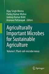 9789811055881-9811055882-Agriculturally Important Microbes for Sustainable Agriculture: Volume I: Plant-soil-microbe nexus