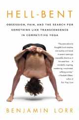 9780312672904-031267290X-Hell-Bent: Obsession, Pain, and the Search for Something Like Transcendence in Competitive Yoga