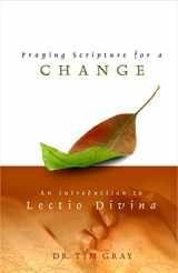 9781934217481-1934217484-Praying Scripture for a Change: An Introduction to Lectio Divina