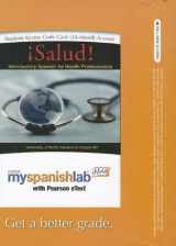 9780205871971-0205871976-Salud!, Myspanishlab + Pearson Etext Access Card: Introductory Spanish for Health Professionals (24-month Access)