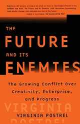 9780684862699-0684862697-The FUTURE AND ITS ENEMIES: The Growing Conflict Over Creativity, Enterprise, and Progress