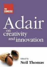9781854182739-1854182730-The Concise Adair on Creativity and Innovation [OP]