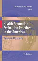 9780387797328-0387797327-Health Promotion Evaluation Practices in the Americas: Values and Research