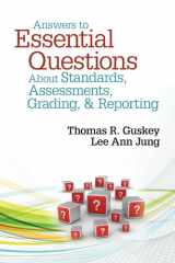 9781452235240-1452235244-Answers to Essential Questions About Standards, Assessments, Grading, and Reporting