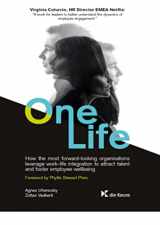9782874035180-2874035181-One life: How the most forward looking organisations leverage work-life integration to attract talent and foster employee wellbeing