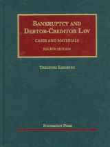 9781599414362-1599414368-Bankruptcy and Debtor Creditor Law, Cases and Materials (University Casebook Series)