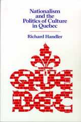 9780299115142-0299115143-Nationalism and the Politics of Culture in Quebec (New Directions in Anthropological Writing)
