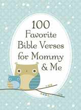 9781400318148-1400318149-100 Favorite Bible Verses for Mommy and Me
