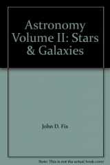 9780072858112-0072858117-Astronomy Volume II: Stars & Galaxies