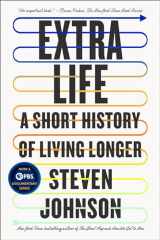 9780525538868-0525538860-Extra Life: A Short History of Living Longer