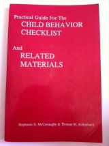 9780938565031-0938565036-Practical Guide to the Child Behavior Checklist & Related Materials