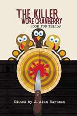9781945447068-1945447060-The Killer Wore Cranberry: Room for Thirds