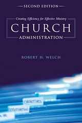 9781433673771-1433673770-Church Administration: Creating Efficiency for Effective Ministry