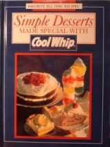 9780785306924-0785306927-SIMPLE DESSERTS MADE SPECIAL WITH COOL WHIP (FAVORITE ALL TIME RECIPES)