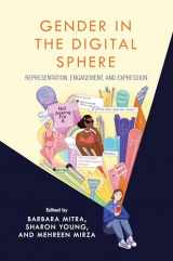 9781538155684-1538155680-Gender in the Digital Sphere: Representation, Engagement, and Expression