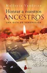 9788418531446-8418531444-Honrar a nuestros ancestros: Una guía de veneración (Spanish Edition)