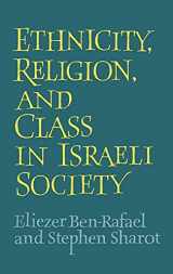 9780521392297-0521392292-Ethnicity, Religion and Class in Israeli Society