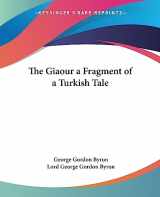 9781419163746-1419163744-The Giaour a Fragment of a Turkish Tale
