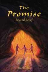9781958217535-1958217530-The Promise: Beyond Belief