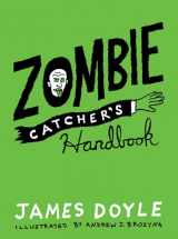 9781423634171-1423634179-Zombie Catcher's Handbook