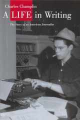 9780815608479-0815608470-A Life in Writing: The Story of an American Journalist