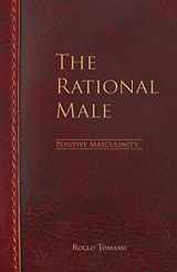 9781548921811-1548921815-The Rational Male - Positive Masculinity: Positive Masculinity
