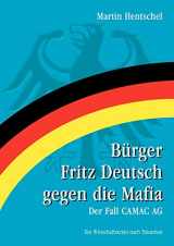 9783833412165-383341216X-Bürger Fritz Deutsch gegen die Mafia: Der Fall CAMAC AG (German Edition)