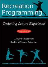 9781571675514-1571675515-Recreation Programming: Designing Leisure Experiences