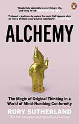 9780753556528-0753556529-Alchemy: The Surprising Power of Ideas That Don't Make Sense