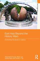 9780415637459-0415637457-East Asia Beyond the History Wars: Confronting the Ghosts of Violence (Asia's Transformations)